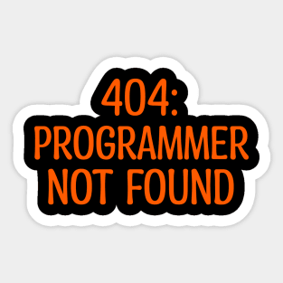 404: Programmer Not Found Programming Sticker